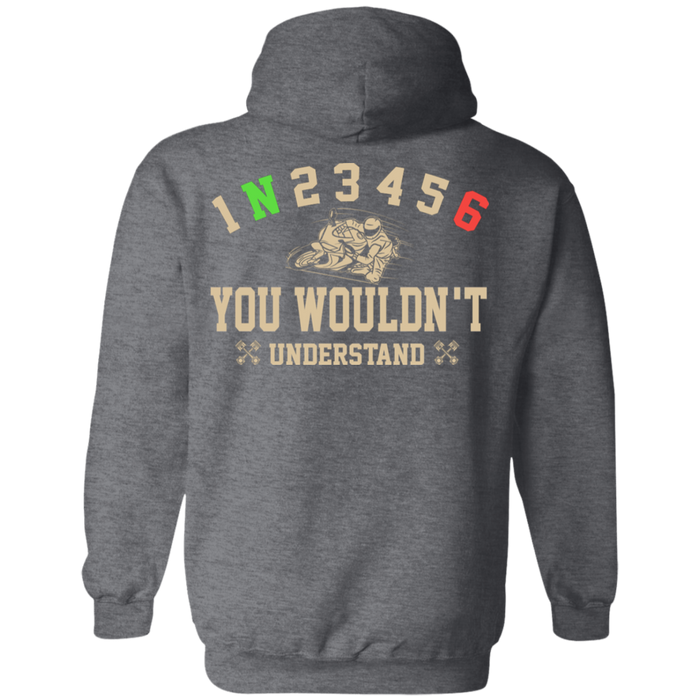 You wouldn't understand Biker Motorcycle Shirt