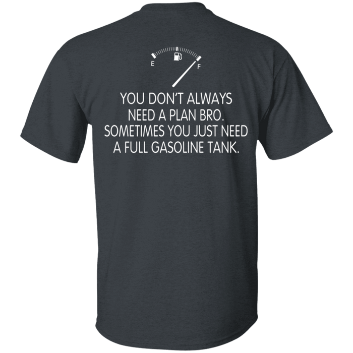 You Don't Always Need a Plan Pro Biker Motorcycle Shirt