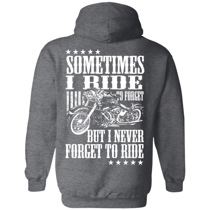 I never forget to ride Biker Motorcycle Shirt