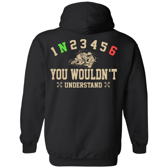 You wouldn't understand Biker Motorcycle Shirt