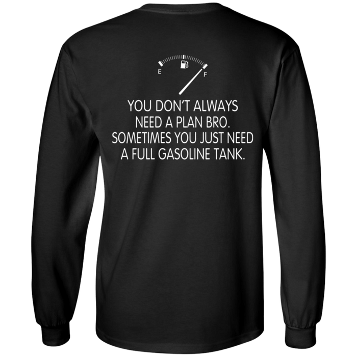 You Don't Always Need a Plan Pro Biker Motorcycle Shirt