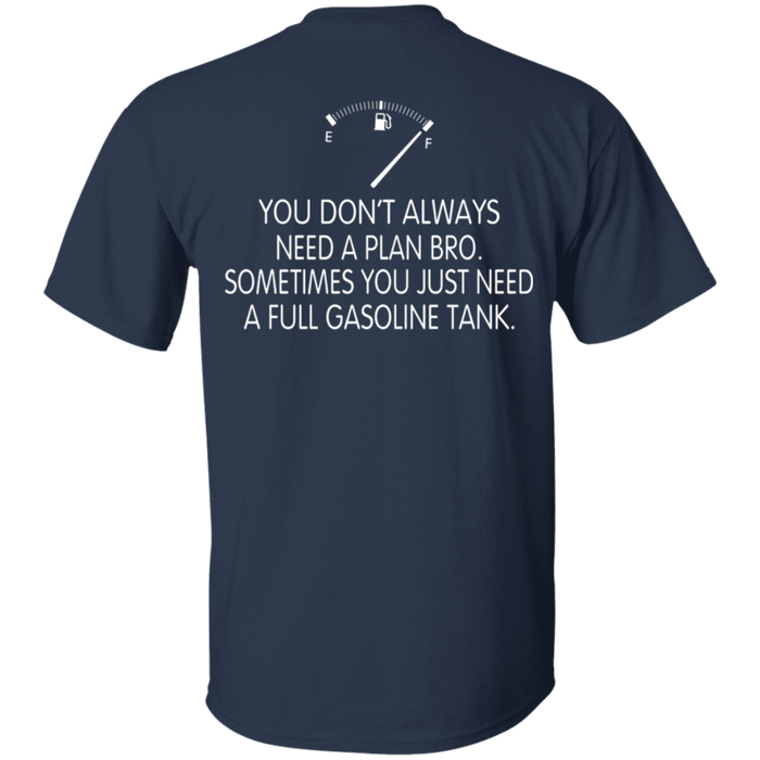 You Don't Always Need a Plan Pro Biker Motorcycle Shirt