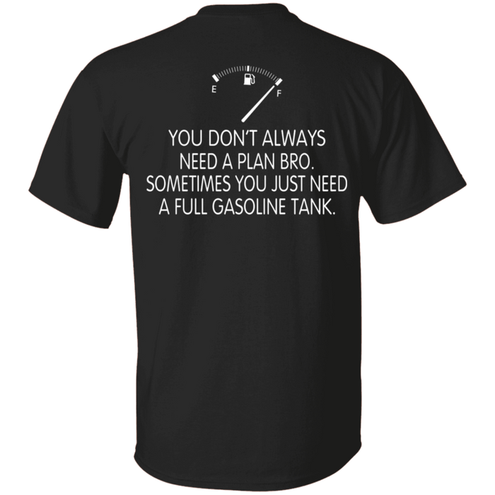 You Don't Always Need a Plan Pro Biker Motorcycle Shirt