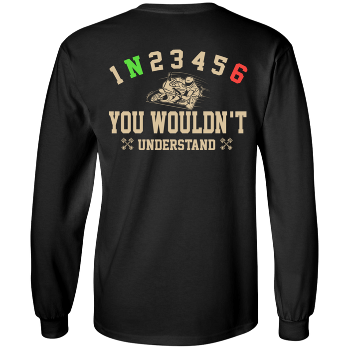 You wouldn't understand Biker Motorcycle Shirt