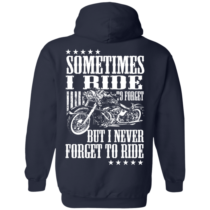 I never forget to ride Biker Motorcycle Shirt